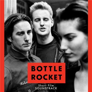 Affiche du document Bottle Rocket Short Film Soundtrack