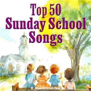Affiche du document Top 50 Sunday School Songs