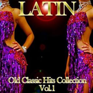 Affiche du document Latin: Old Classic Hits Collection, Vol. 1