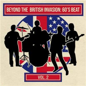 Affiche du document Beyond the British Invasion: '60s Beat, Vol. 2