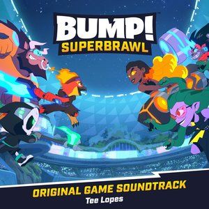 Affiche du document BUMP! Superbrawl (Original Game Soundtrack)
