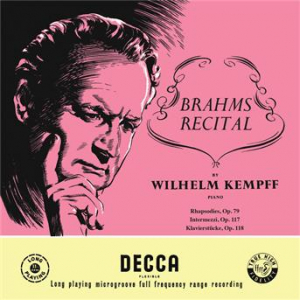 Affiche du document Brahms: Rhapsodies, Op. 79; Intermezzi, Op. 117; Six Piano Pieces, Op. 118 (Wilhelm Kempff: Complete Decca Recordings, Vol. 10)