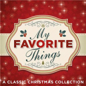 Affiche du document My Favorite Things: A Classic Christmas Collection