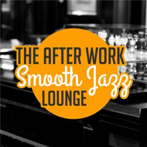 Affiche du document The After Work Smooth Jazz Lounge