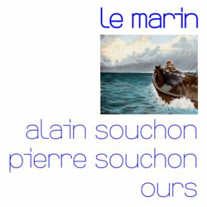 Affiche du document Le marin (avec Pierre Souchon et Ours)