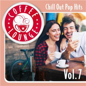 Affiche du document Coffee Lounge: Chill Out Pop Hits, Vol. 7