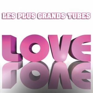 Affiche du document Les plus grands tubes love (Le meilleur des tubes love)
