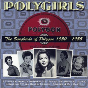 Affiche du document Polygirls - The Songbirds of Polygon (1950-1955)