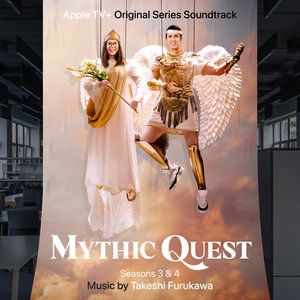 Affiche du document Mythic Quest: Seasons 3 & 4 (Apple TV+ Original Series Soundtrack)