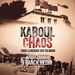 Affiche du document Kaboul Chaos (Bande originale du documentaire)