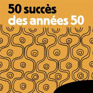 Affiche du document 50 succès des années 50