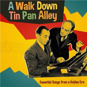 Affiche du document A Walk Down Tin Pan Alley: Essential Songs from a Golden Era