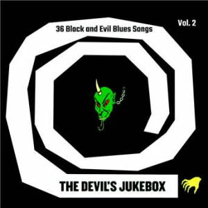 Affiche du document The Devil's Jukebox Vol. 2 (36 Black and Evil Blues Songs)