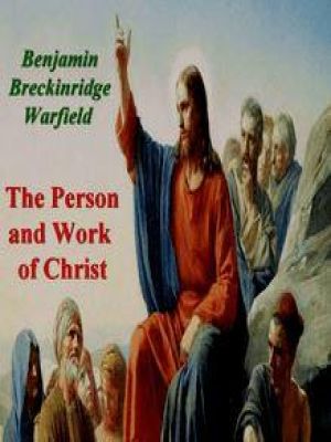 Affiche du document The Person and Work of Christ