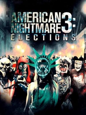 Affiche du document American nightmare 3 : Elections