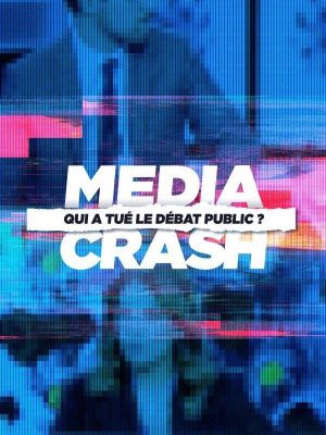 Affiche du document Media Crash : qui a tué le débat public ?