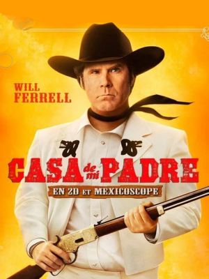 Affiche du document Casa de mi Padre