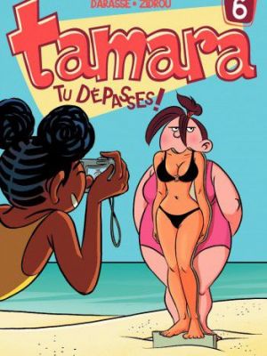 Affiche du document Tamara - Tome    6 - Tu dépasses !