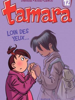 Affiche du document Tamara - Tome   12 - Loin des yeux ...