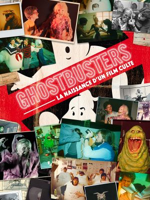Affiche du document Ghostbusters, la naissance d'un film culte