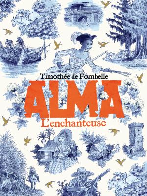 Affiche du document Alma (Tome 2) - L'enchanteuse