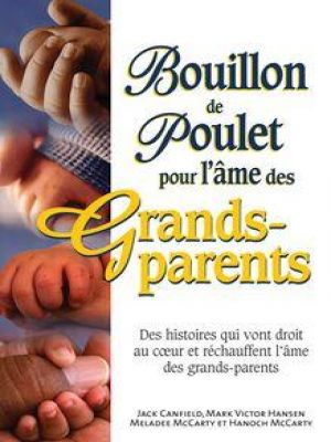 Affiche du document Bouillon de poulet pour l'âme des grands-parents