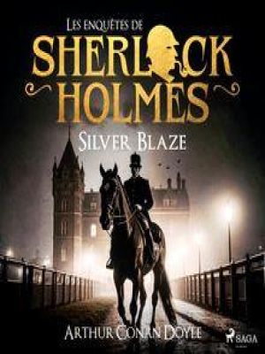 Affiche du document Silver Blaze