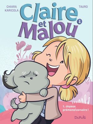 Affiche du document Claire et Malou - Tome    1 - Joyeux Prémensiversaire !
