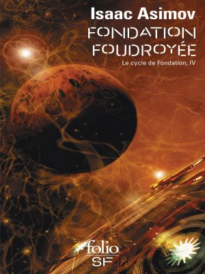 Affiche du document Le Cycle de Fondation (Tome 4) - Fondation foudroyée