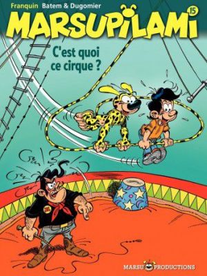 Affiche du document Marsupilami - Tome   15 - C'est quoi ce cirque ?