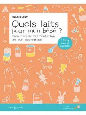Affiche du document Quels laits pour mon bébé ? Bien choisir l’alimentation de son nourrisson