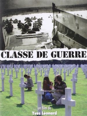 Affiche du document Classe de guerre - Comment l'Histoire vient aux enfants