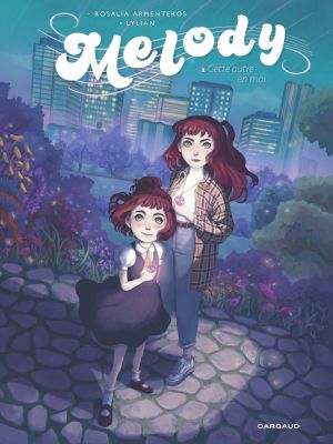 Affiche du document Melody - Tome    1 - Cette autre en moi