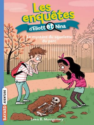 Affiche du document Les enquêtes d'Eliott et Nina - Tome   12 - ,  : Le mystère du squelette du parc