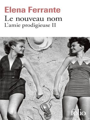Affiche du document L'amie prodigieuse (Tome 2) - Le nouveau nom