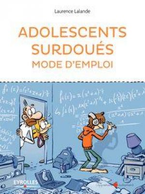 Affiche du document Adolescents surdoués mode d'emploi