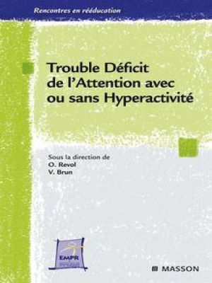 Affiche du document Trouble déficit de l'attention avec ou sans hyperactivité