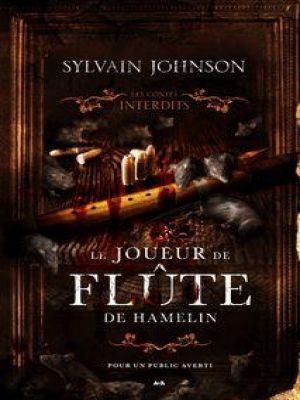 Affiche du document Les contes interdits - Le joueur de flûte de Hamelin