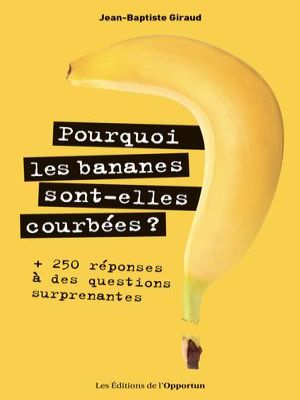 Affiche du document Pourquoi les bananes sont-elles courbées ?