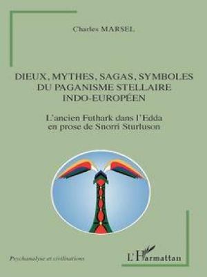 Affiche du document Dieux, mythes, sagas, symboles du paganisme stellaire indo-européen