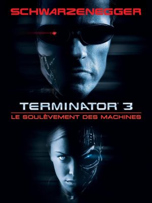 Affiche du document Terminator 3 : Le soulèvement des machines