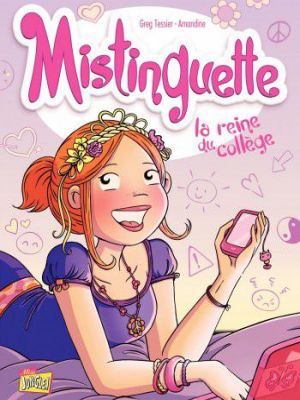 Affiche du document Mistinguette - Tome    3 - La reine du collège