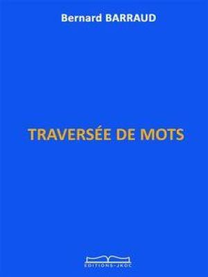 Affiche du document TRAVERSÉE DE MOTS