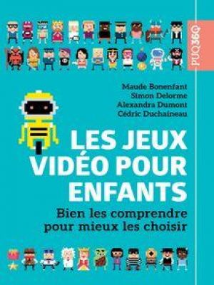 Affiche du document Les jeux vidéo pour enfants : Bien les comprendre pour mieux les choisir