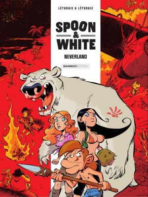 Affiche du document Spoon & White - Tome    8 - Neverland