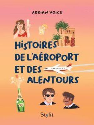 Affiche du document Histoires de l’aéroport et des alentours