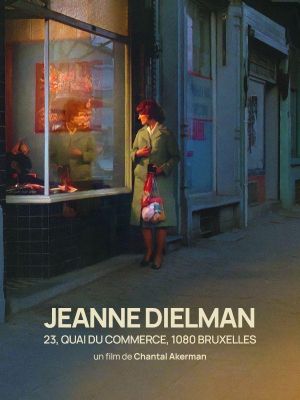 Affiche du document Jeanne Dielman, 23, quai du commerce, 1080 Bruxelles