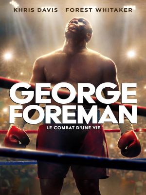 Affiche du document Big George Foreman : le combat d'une vie