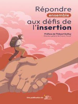 Affiche du document Répondre ensemble aux défis de l'insertion