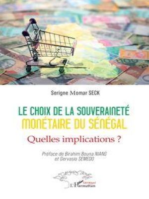 Affiche du document Le choix de la souveraineté monétaire du Sénégal